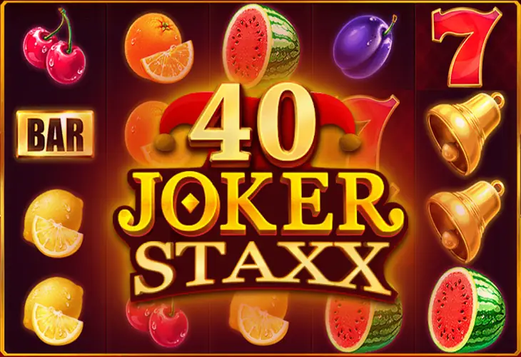 40 Joker Staxx